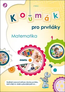 Matematika Koumák pro prvňáky: Matematika - Gabriela Jedličková a kol. (2020, sešitová)