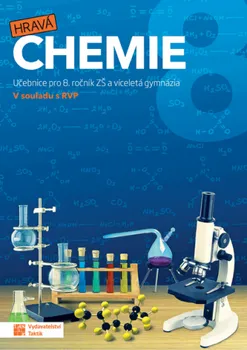 Chemie Hravá chemie 8: Učebnice pro 8. ročník ZŠ a víceletá gymnázia - Taktik (2019, brožovaná)