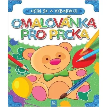 omalovánky OMALOVÁNKY - UČÍM se a vybarvuji - PRO PRCKA