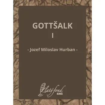 Kniha Gottšalk I - Jozef Miloslav Hurban (E-Kniha)