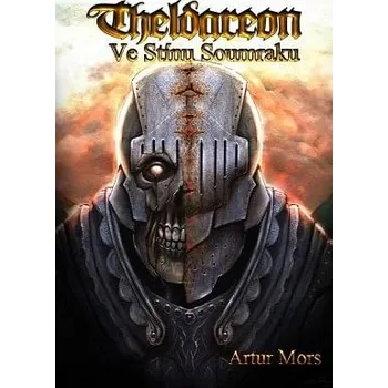 Kniha Theldareon: Ve stínu soumraku (e-kniha, PDF) - Artur Mors