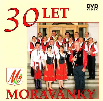 Česká hudba 30 let - Moravanka [DVD]
