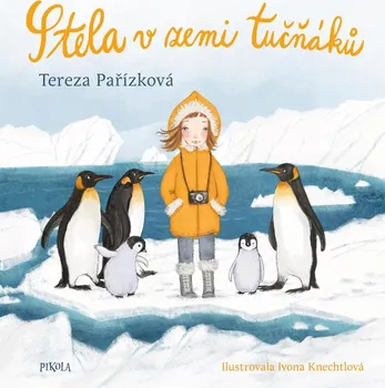 Stela v zemi tučňáků - Tereza Pařízková (2020, pevná)