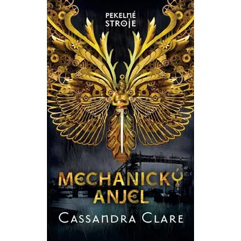 Kniha Mechanický anjel - Cassandra Clare [SK] (2013) [E-kniha]
