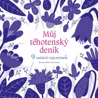 Můj těhotenský deník: 9 měsíců vzpomínek - Elena Veronesiová (2019, pevná)