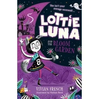 Kniha Lottie Luna and the Bloom Garden - French, Vivian
