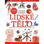 Lidské tělo: Všechno, co potřebujete…