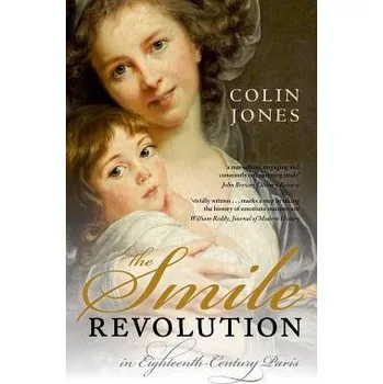 Cizí jazyk Smile Revolution - Jones CBE, Colin (Queen Mary University of London, Queen Mary University of London, Professor of History)