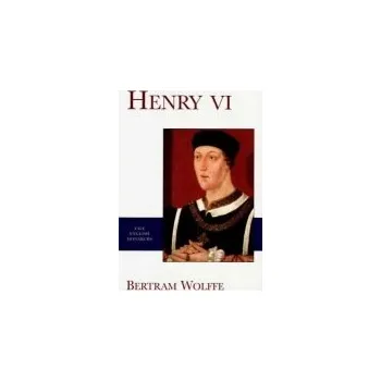 Cizojazyčná kniha Henry VI - Wolffe, Bertram