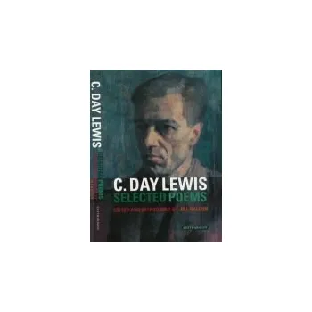 Selected Poems - Day Lewis, C.
