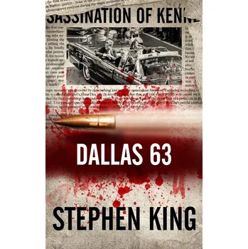 Dallas 63 - Stephen King (2021, pevná)