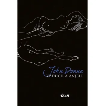 Poezie Vzduch a anjeli - John Donne [SK] (2017, pevná)