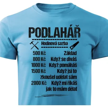 Pánské tričko Tričko Podlahář - sazba Barva: Tyrkysová, Velikost: S