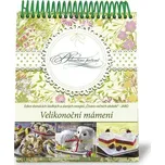 Helenčino pečení: Velikonoční mámení -…