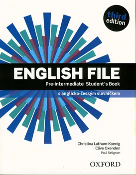 Anglický jazyk English File Pre-intermediate Student´s Book 3rd: Czech Edition - Christina Latham-Koenig, Clive Oxenden (2019, brožovaná)