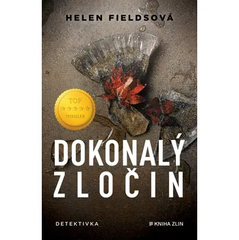 Dokonalý zločin - Helen Fields (2021, pevná)