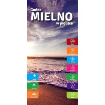 Cestování Gmina Mielno w pigułce - Zbigniew Franczukowski