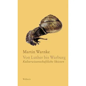 Warburgs Schnecke - Warnke, Martin