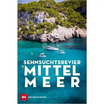 Sehnsuchtsrevier Mittelmeer