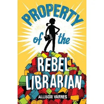 Cizojazyčná kniha Property of the Rebel Librarian - Varnes, Allison