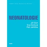 Neonatologie - Jiří Dort a kol. (2018, brožovaná)