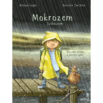 Mokrozem/Suchozem: Dva velké příběhy z jednoho světa - Michael Engler (2021, pevná)