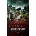 Nebezpečná zvědavost - Ann Granger…