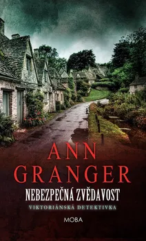 Nebezpečná zvědavost - Ann Granger (2021, pevná)