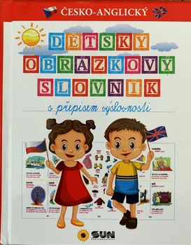 Slovník Dětský česko-anglický obrázkový slovník s přepisem výslovnosti - Nakladatelství SUN [CS/EN] (2021, pevná)