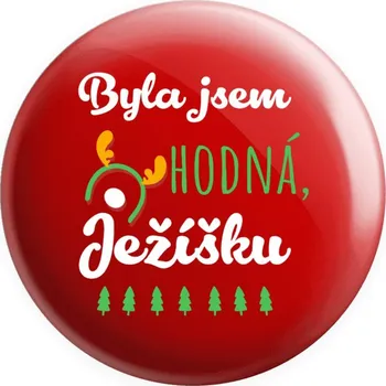 Placka Byla jsem hodná, Ježíšku