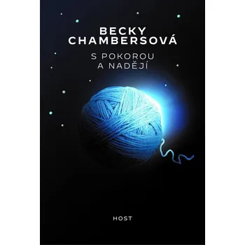 S pokorou a nadějí - Becky Chambersová (2021, pevná)