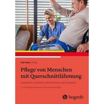 Pflege von Menschen mit Querschnittlähmung - Haas, Ute [DE] (2021, Soft, Hogrefe AG)