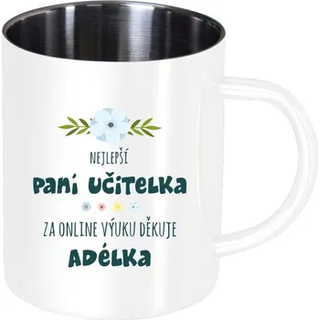 Nerezový hrnek Nejlepší učitelka - online výuka - Jméno