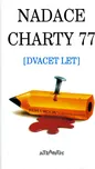 Nadace Charty 77: Dvacet let - Atlantis…