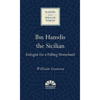 Cizojazyčná kniha Ibn Hamdis the Sicilian - Granara, William