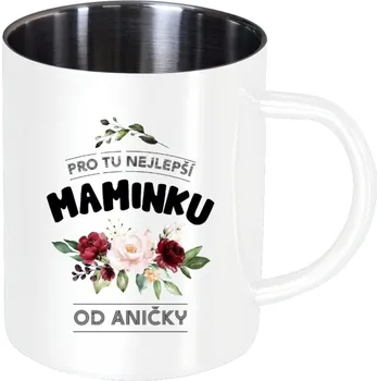 Nerezový hrnek Pro tu nejlepší maminku