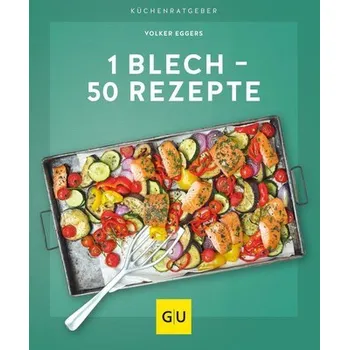 1 Blech - 50 Rezepte - Eggers, Volker