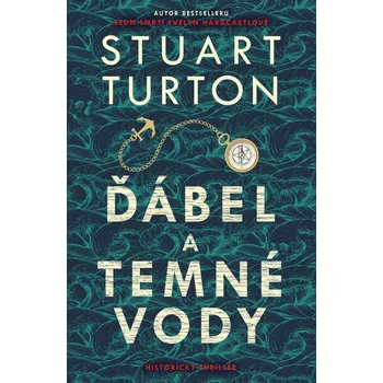Ďábel a temné vody - Stuart Turton (2021, pevná)