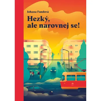 Kniha Hezký, ale narovnej se! - Johana Fundová (E-Kniha)