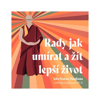 Rady jak umírat a žít lepší život MP3 download