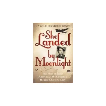 Učebnice She Landed By Moonlight - Seymour-Jones, Carole