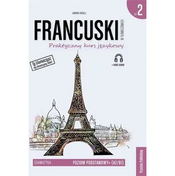 Cizí jazyk Francuski w tłumaczeniach. Gramatyka 2, w.2 - Janina Radej