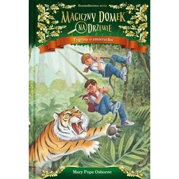 Magiczny domek na drzewie. Tygrysy o zmierzchu - Mary Pope Osborne, Will Osborne