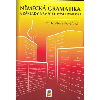 Německý jazyk Německá gramatika a základy německé výslovnosti - Alena Kovářová (brožovaná)