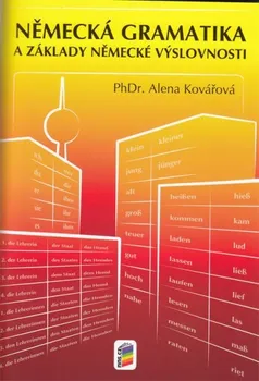 Německý jazyk Německá gramatika a základy německé výslovnosti - Alena Kovářová (brožovaná)
