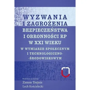 Wyzwania i zagrożenia.. w zakresie społecznym... - Zenon Trejnis, Lech Kościelecki