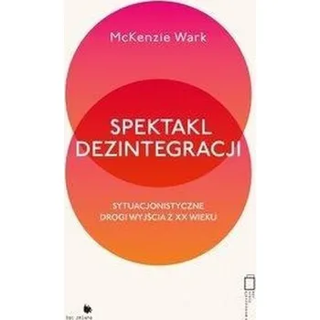 Spektakl dezintegracji - Lewin Ludwik