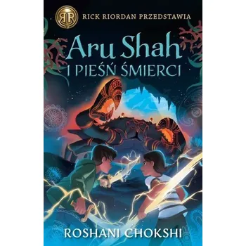 Kroniki pandawów T.2 Aru shah i pieśń śmierci - Roshani Chokshi