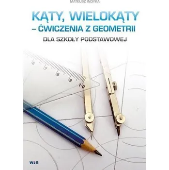 Matematika Kąty wielokąty - ćwiczenia z geometrii SP - Mateusz Indyka