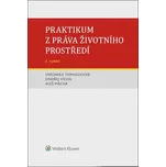 Praktikum z práva životního prostředí: 2. vydání - Veronika Tomoszková a kol. (2019, brožovaná)